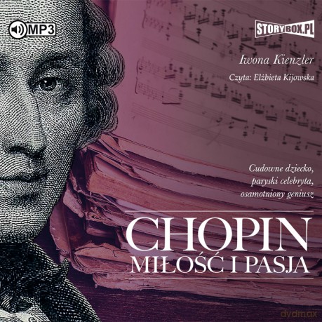 Chopin. Miłość i pasja - Iwona Kienzler [AUDIOBOOK]