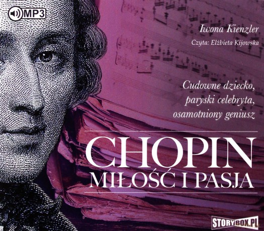 Chopin. Miłość i pasja - Iwona Kienzler [AUDIOBOOK]