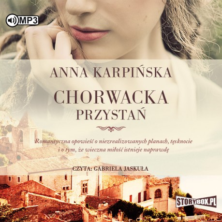 Chorwacka przystań - Anna Karpińska [AUDIOBOOK]