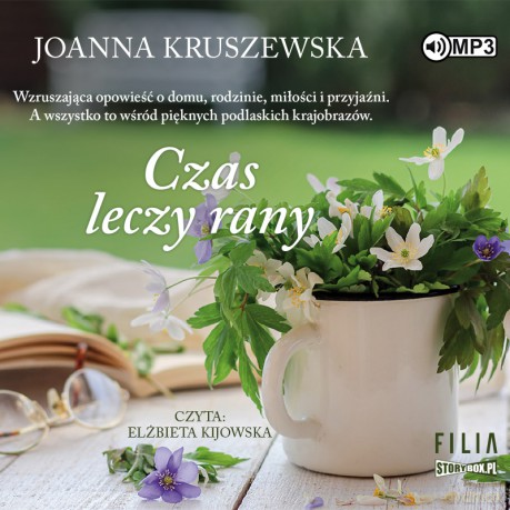 Czas leczy rany - Joanna Kruszewska [AUDIOBOOK]