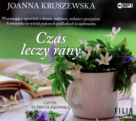 Czas leczy rany - Joanna Kruszewska [AUDIOBOOK]