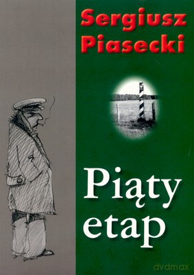 Piąty etap - Sergiusz Piasecki [KSIĄŻKA]