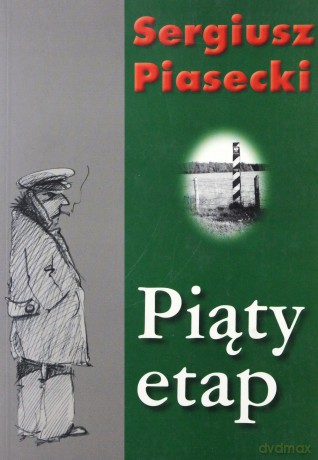 Piąty etap - Sergiusz Piasecki [KSIĄŻKA]
