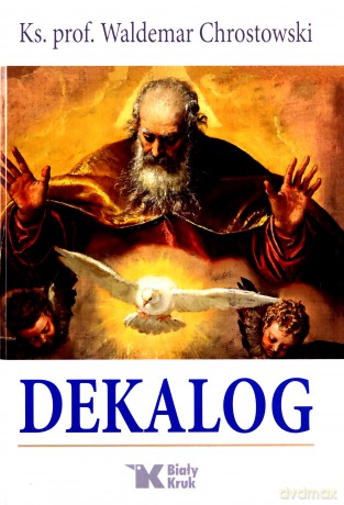 Dekalog - Waldemar Chrostowski [KSIĄŻKA]