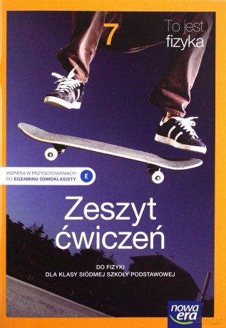 Fizyka to jest fizyka zeszyt ćwiczeń dla klasy 7 szkoły podstawowej 66245 - Marcin Braun, Weronika Śliwa [KSIĄŻKA]