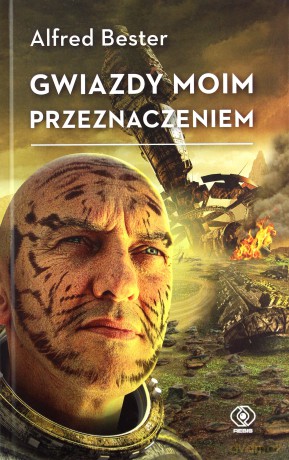 Gwiazdy moim przeznaczeniem - Alfred Bester [KSIĄŻKA]