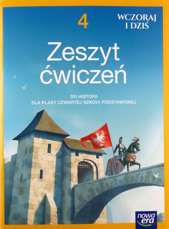 Historia wczoraj i dziś zeszyt ćwiczeń dla klasy 4 szkoły podstawowej 62105 - Tomasz Maćkowski, Bogumiła Olszewska, Wiesława Surdyk-Fertsch [KSIĄŻKA]