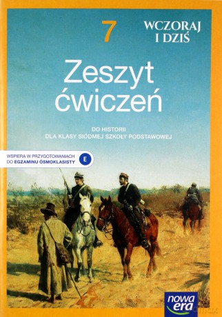 Historia wczoraj i dziś zeszyt ćwiczeń dla klasy 7 szkoły podstawowej 62135 - Ewa Fuks, Iwona Janicka, Katarzyna Panimasz [KSIĄŻKA]