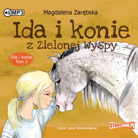 Ida i konie (Tom 2) Ida i konie z Zielonej Wyspy - Magdalena Zarębska [AUDIOBOOK]