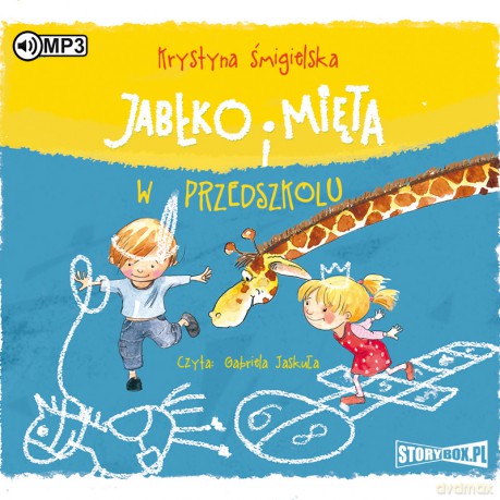 Jabłko i Mięta w przedszkolu - Krystyna Śmigielska [AUDIOBOOK]