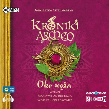 Kroniki Archeo, cz. 10. Oko węża - Agnieszka Stelmaszyk [AUDIOBOOK]
