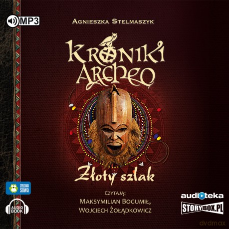 Kroniki Archeo, cz. 11. Złoty szlak - Agnieszka Stelmaszyk [AUDIOBOOK]