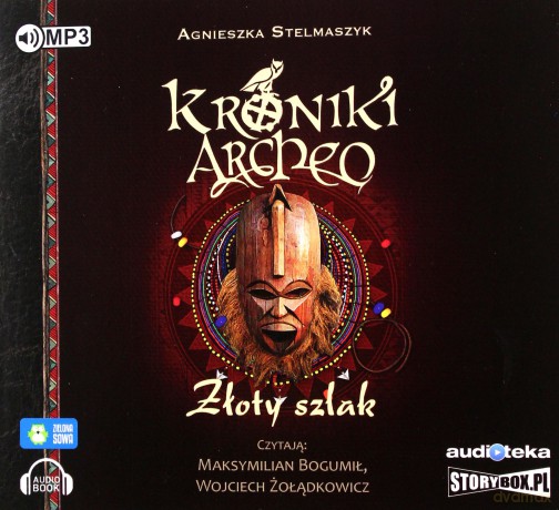 Kroniki Archeo, cz. 11. Złoty szlak - Agnieszka Stelmaszyk [AUDIOBOOK]