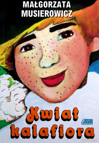 Kwiat kalafiora - Małgorzata Musierowicz [KSIĄŻKA]