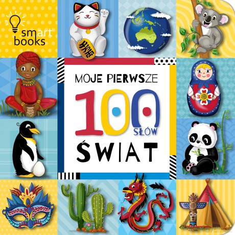 Moje Pierwsze 100 Słów. Świat [KSIĄŻKA]