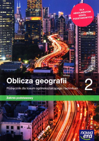 Nowe geografia oblicza geografii era podręcznik 2 liceum i technikum zakres podstawowy 67012 - Tomasz Rachwał, Radosław Uliszak, Krzysztof Wiedermann, Paweł Kroh [KSIĄŻKA]