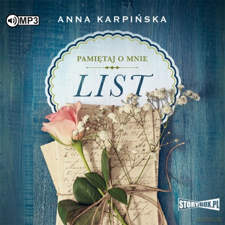 Pamiętaj o mnie (Tom 1) List - Anna Karpińska [AUDIOBOOK]