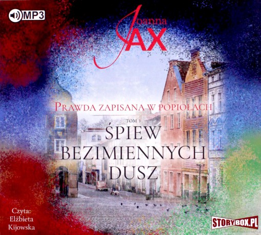 Prawda zapisana w popiołach (Tom 3). Śpiew bezimiennych dusz - Joanna Jax [AUDIOBOOK]