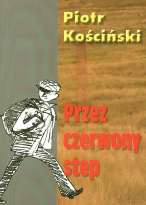 Przez czerwony step - Piotr Kościński [KSIĄŻKA]