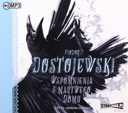 Wspomnienia z martwego domu - Fiodor Dostojewski [AUDIOBOOK]