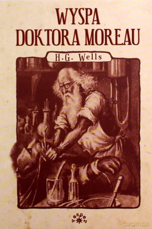 Wyspa doktora Moreau - Herbert George Wells [KSIĄŻKA]