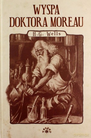 Wyspa doktora Moreau - Herbert George Wells [KSIĄŻKA]