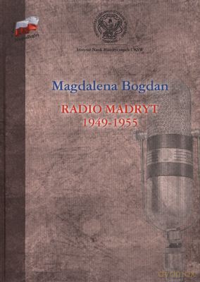 Radio Madryt - Bogdan Magdalena [KSIĄŻKA]