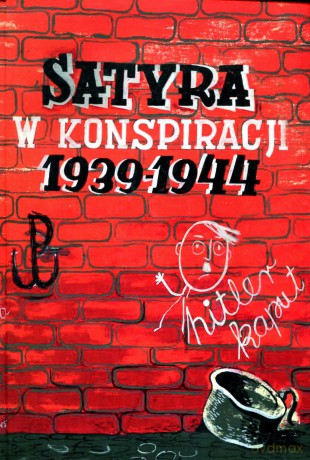 Satyra w konspiracji 1939-1944 [KSIĄŻKA]