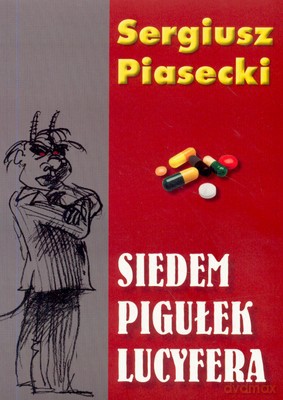 Siedem pigułek Lucyfera - Sergiusz Piasecki [KSIĄŻKA]