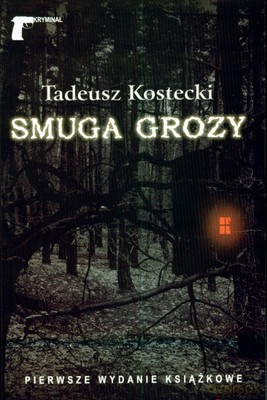 Smuga grozy - Tadeusz Kostecki [KSIĄŻKA]