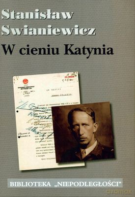 W cieniu Katynia - Stanisław Swianiewicz [KSIĄŻKA]