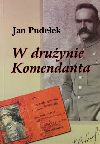W drużynie komendanta - Jan Pudełek [KSIĄŻKA]