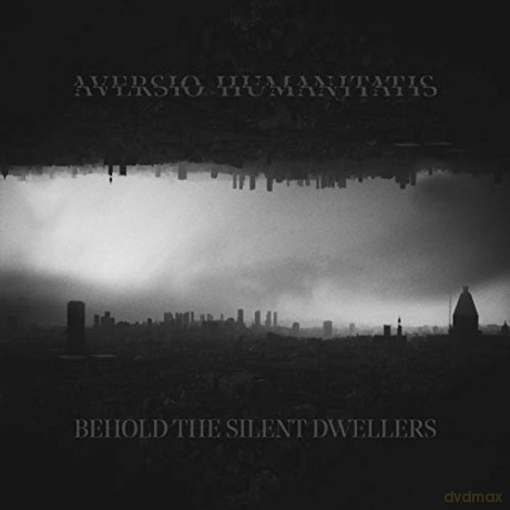 Aversio Humanitatis: Behold The Silent Dwellers (digipack) [CD]