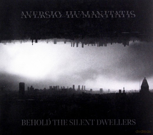 Aversio Humanitatis: Behold The Silent Dwellers (digipack) [CD]