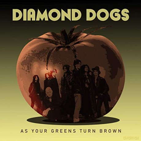 Diamond Dogs: As Your Greens Turn [CD]