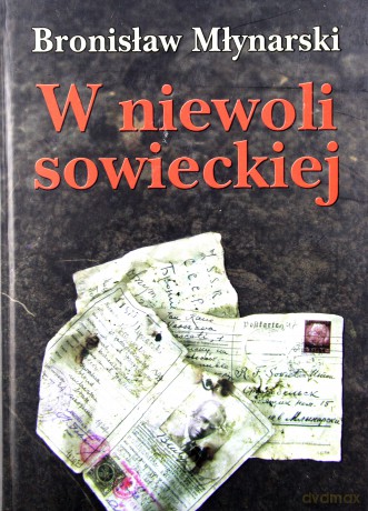 W niewoli sowieckiej - Bronisław Młynarski [KSIĄŻKA]