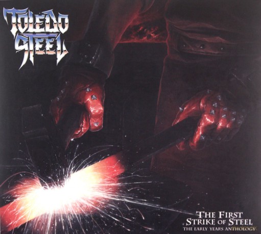 Toledo Steel: First Strike Of Steel (digipack) [CD]