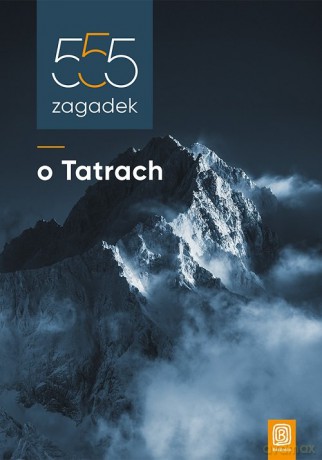 555 zagadek o Tatrach - Momatiuk Czesław