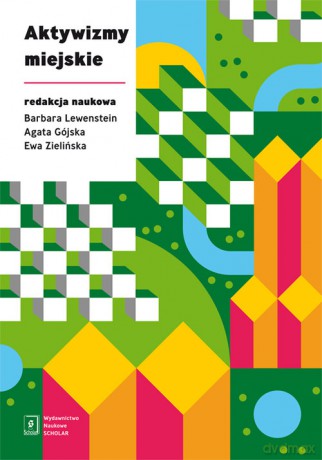 Aktywizmy miejskie [KSIĄŻKA]