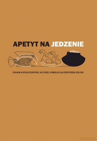 Apetyt na jedzenie [KSIĄŻKA]