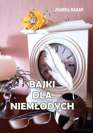 Bajki dla niemłodych - Joanna Baran [KSIĄŻKA]
