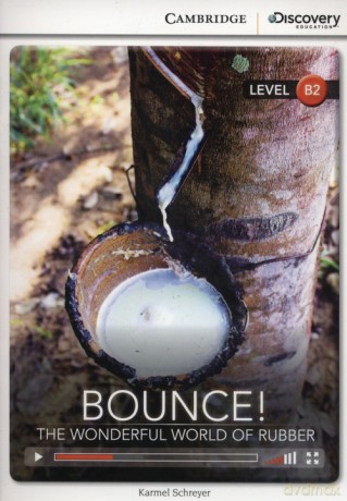 Bounce! The Wonderful World of Rubber - Karmel Schreyer [KSIĄŻKA]