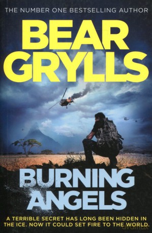 Burning Angels - Bear Grylls [KSIĄŻKA]