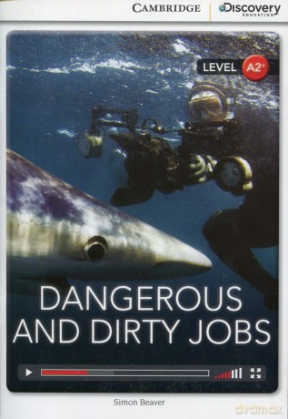 Dangerous and Dirty Jobs Interactive - Simon Beaver [KSIĄŻKA]