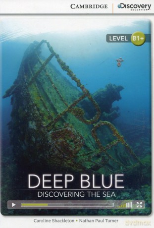 Deep Blue: Discovering the Sea Intermediate Book with Online Access - Caroline Shackleton, Paul Turner Nathan [KSIĄŻKA]