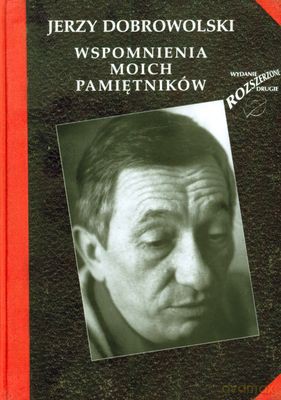 Wspomnienia moich pamiętników tw. - Jerzy Dobrowolski [KSIĄŻKA]