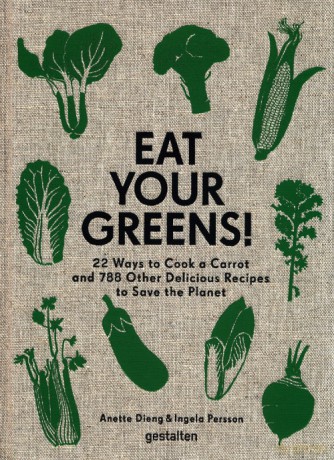 Eat Your Greens! - Anette Dieng, Ingela Persson [KSIĄŻKA]