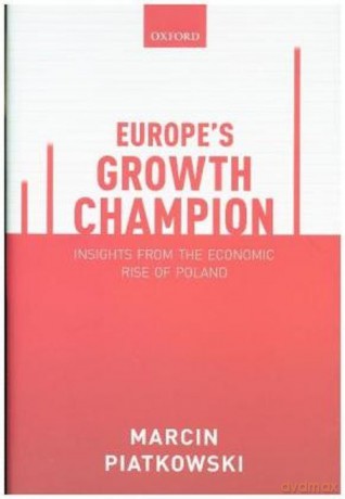Europe's Growth Champion - Marcin Piatkowski [KSIĄŻKA]