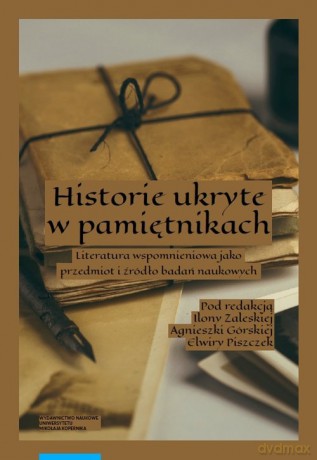 Historie ukryte w pamiętnikach. [KSIĄŻKA]