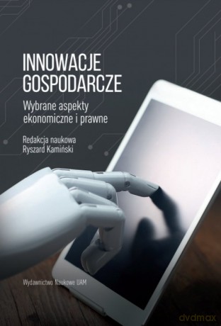 Innowacje gospodarcze [KSIĄŻKA]